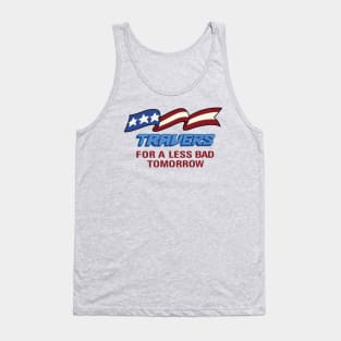 Travers For a Less Bad Tomorrow Tank Top